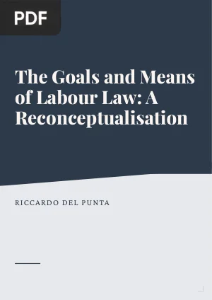 The goals and means of labour law: a reconceptualisation