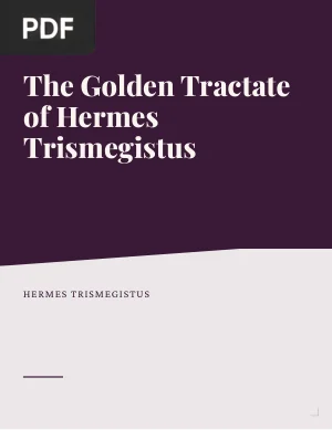 The Golden Tractate of Hermes Trismegistus