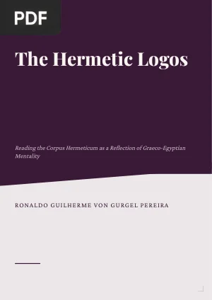 The Hermetic Logos: Reading the Corpus Hermeticum as a Reflection of Graeco-Egyptian Mentality