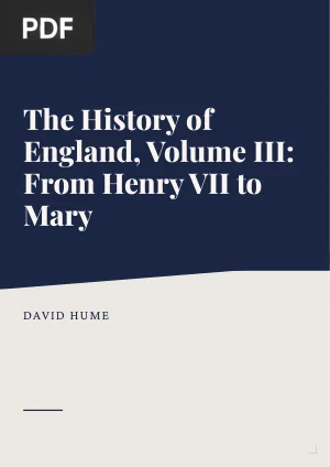 The History of England, Volume III: From Henry VII to Mary
