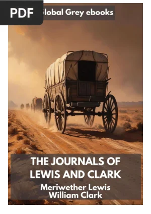 The Journals of Lewis and Clark, 1804-1806