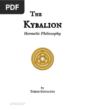 The Kybalion - A Study of The Hermetic Philosophy of Ancient Egypt and Greece