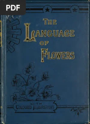 The Language of Flowers or Flora Symbolica