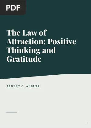 The Law of Attraction: Positive Thinking and Gratitude