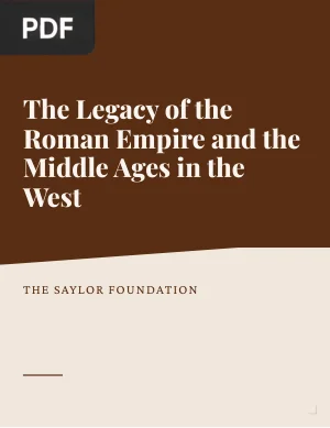 The Legacy of the Roman Empire and the Middle Ages in the West