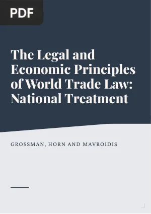 The Legal and Economic Principles of World Trade Law: National Treatment