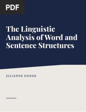 The Linguistic Analysis of Word and Sentence Structures
