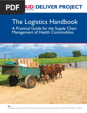The Logistics Handbook. A Practical Guide for the Supply Chain Management of Health Commodities