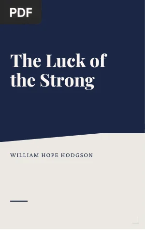 The Luck of the Strong