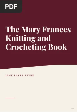 The Mary Frances Knitting and Crocheting Book