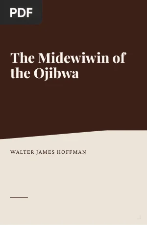 The Midewiwin of the Ojibwa