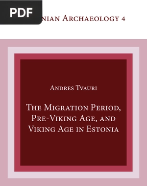 The Migration Period, Pre-Viking Age, and Viking Age in Estonia