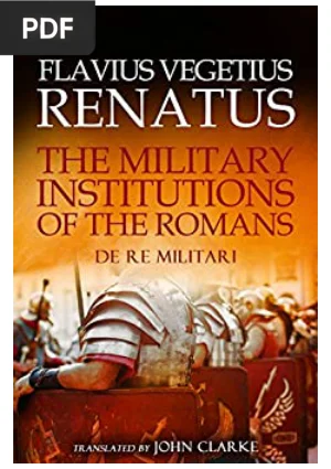 The Military Institutions of the Romans (De Re Militari)