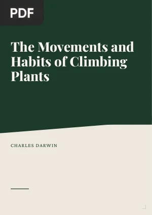 The Movements and Habits of Climbing Plants