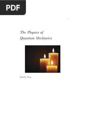 The Physics of Quantum Mechanics