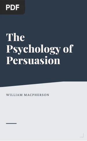 The Psychology of Persuasion