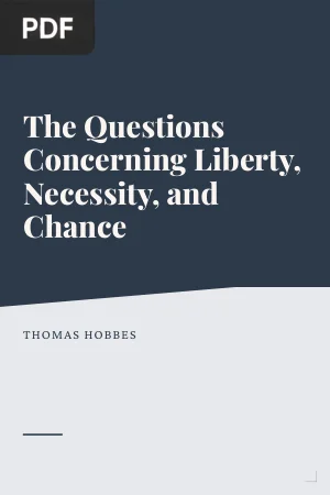 The Questions Concerning Liberty, Necessity, and Chance