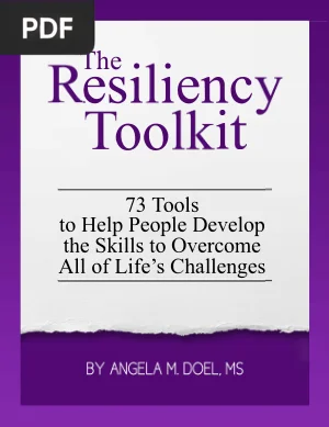 The Resiliency Toolkit: 73 Tools to Help People Overcome Life’s Challenges
