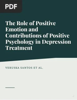 The Role of Positive Emotion and Contributions of Positive Psychology in Depression Treatment Systematic Review