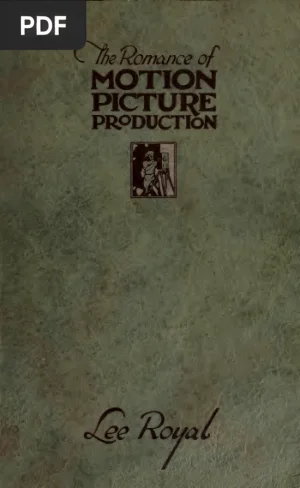 The Romance of Motion Picture Production