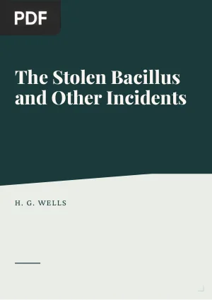 The Stolen Bacillus and Other Incidents