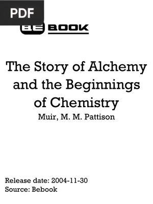 The Story of Alchemy and the Beginnings of Chemistry