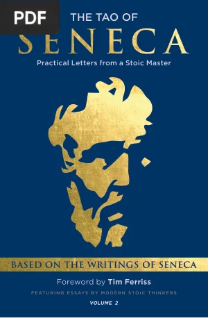 The Tao of Seneca: Practical Letters from a Stoic Master (Volume 2)