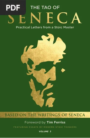 The Tao of Seneca: Practical Letters from a Stoic Master (Volume 3)