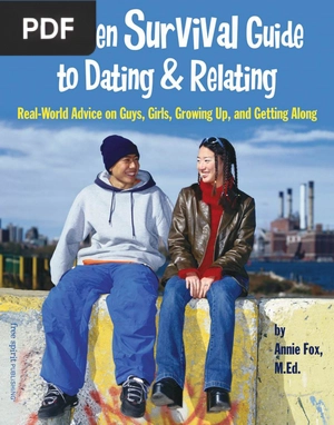 The Teen Survival Guide to Dating & Relating