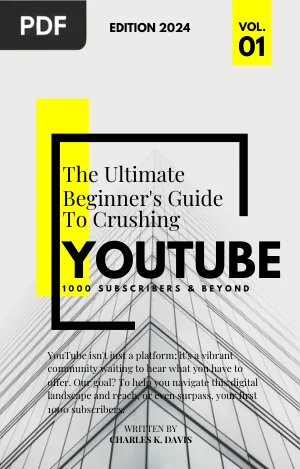 The Ultimate Beginner's Guide to Crushing YOUTUBE