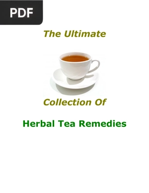 The Ultimate Collection Of Herbal Tea Remedies