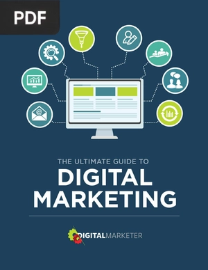 The Ultimate Guide to Digital Marketing