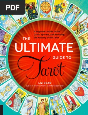The Ultimate Guide to Tarot
