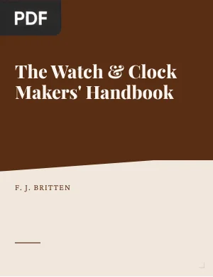 The Watch & Clock Makers' Handbook, Dictionary and Guide