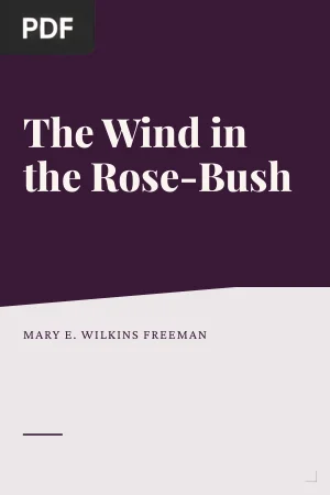 The Wind in the Rose-Bush