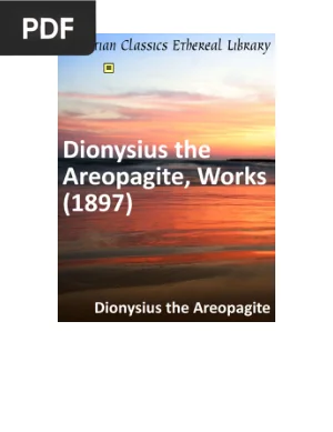 The Works of Dionysius the Areopagite: The Heavenly Hierarchy