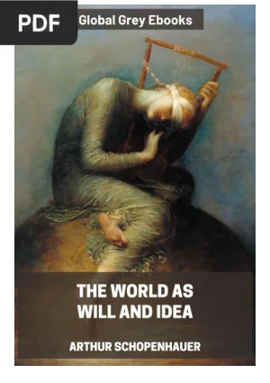 The World as Will and Idea (Complete, Volumes I-III)