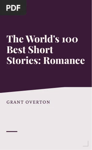 The Worlds 100 Best Short Stories: Romance