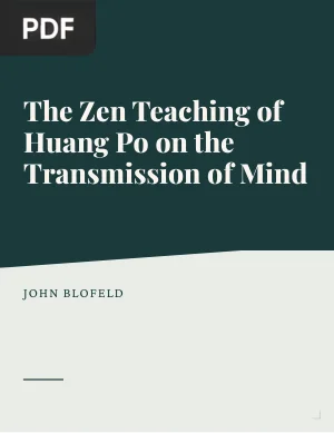 The Zen Teaching of Huang Po on the Transmission of Mind
