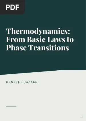 Thermodynamics: From Basic Laws to Phase Transitions