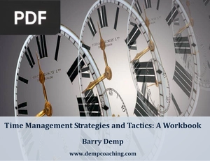 Time Management Strategies and Tactics: A Workbook