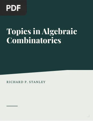 Topics in Algebraic Combinatorics