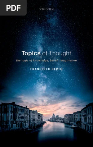 Topics of Thought: The Logic of Knowledge, Belief, Imagination