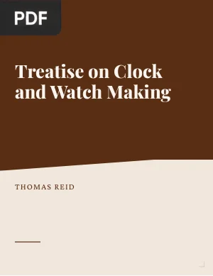 Treatise on Clock and Watch Making
