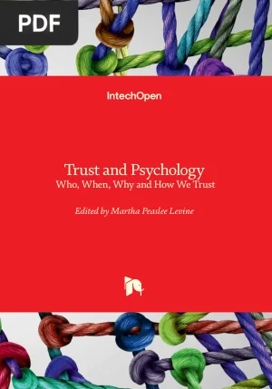 Trust and Psychology -  Who, When, Why and How We Trust