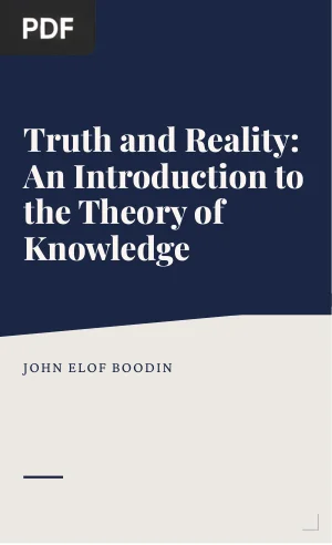 Truth and Reality: An Introduction to the Theory of Knowledge