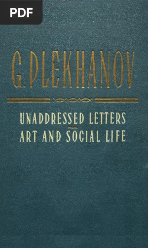 Unaddressed Letters; Art and Social Life