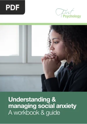 Understanding and Managing Social Anxiety: A Workbook and Guide