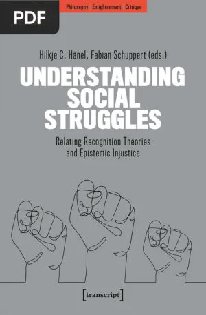 Understanding Social Struggles: Relating Recognition Theories and Epistemic Injustice