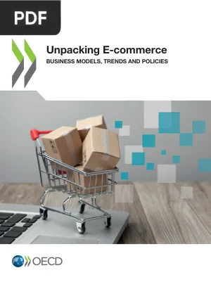 Unpacking E-commerce: Business Models, Trends and Policies